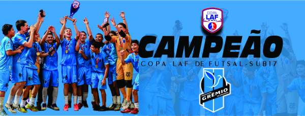 Associa��o Gr�mio da Amaz�nia � Campe�o da Copa LAF de Futsal sub 17 | 2025